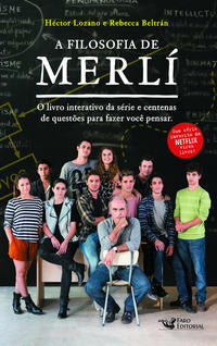 Capa do livro A Filosofia de Merlí, de Hector Lozano, Rebecca Beltran