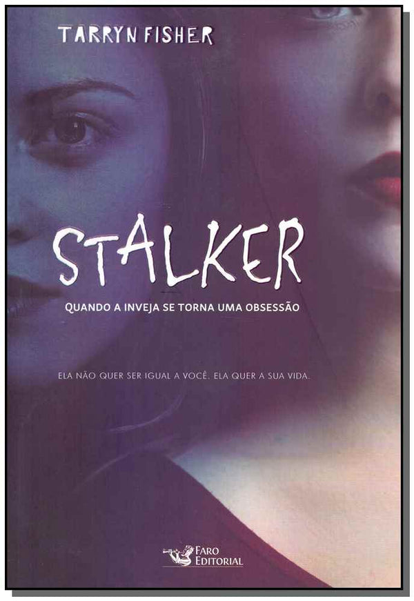 Capa do livro Stalker, de Tarryn Fisher