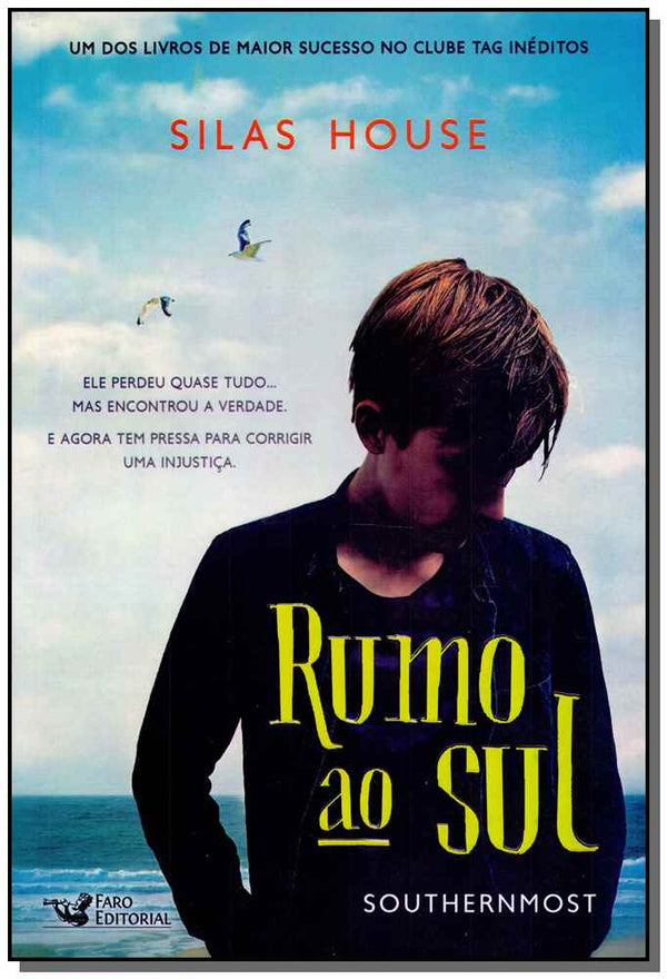Capa do livro Rumo ao Sul - Southernmost, de Silas House