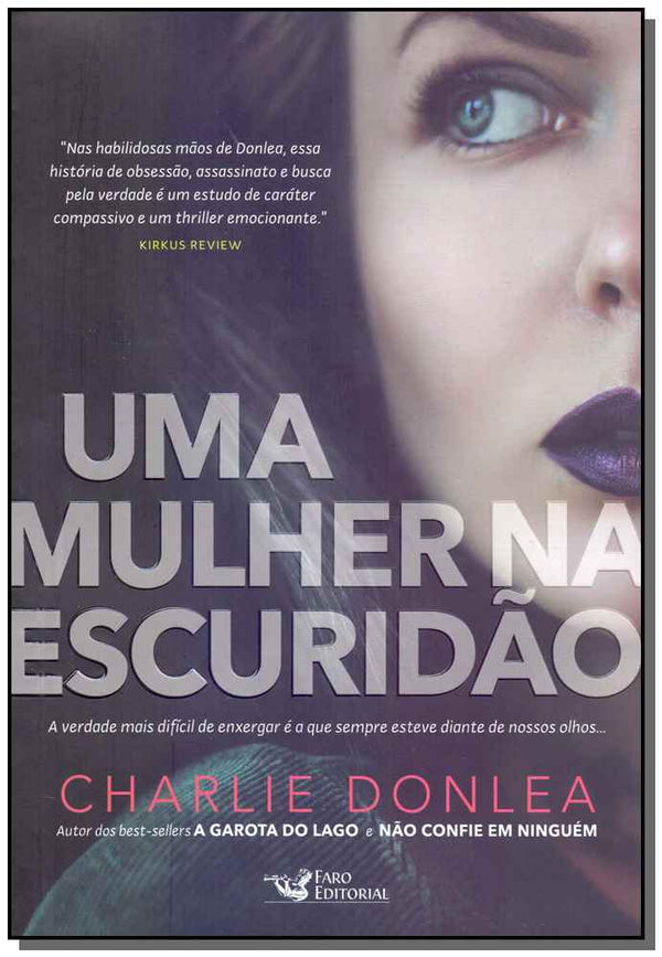 Capa do livro Uma Mulher na Escuridão, de Charlie Donlea