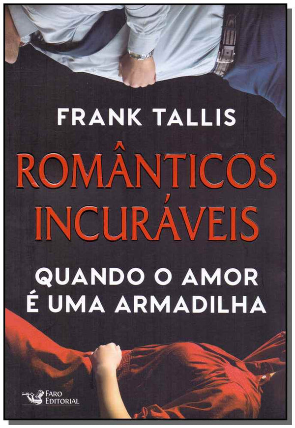 Capa do livro Românticos Incuráveis, de Frank Tallis
