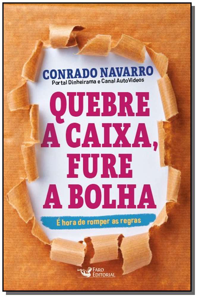 Quebre a Caixa,fure a Bolha