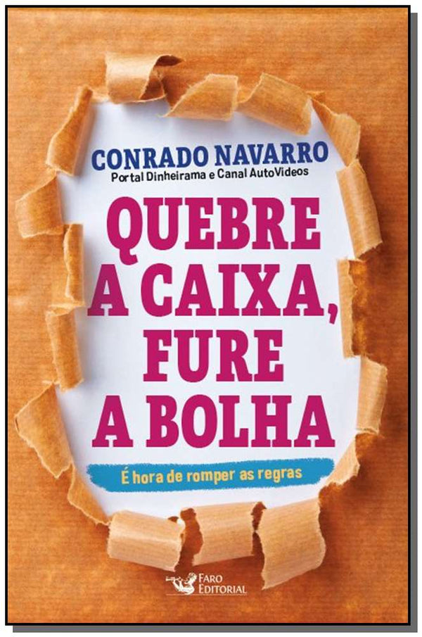 Capa do livro Quebre a Caixa,fure a Bolha, de Conrado Navarro