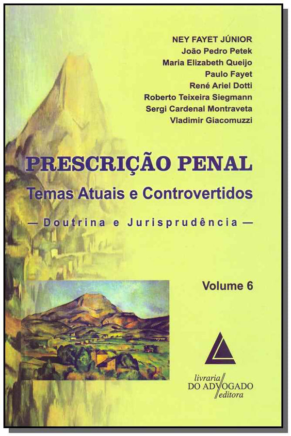 Capa do livro Prescrição Penal - Vol. 06 - 01ed/18, de Fayet Junior; Petek; Queijo; Fayet