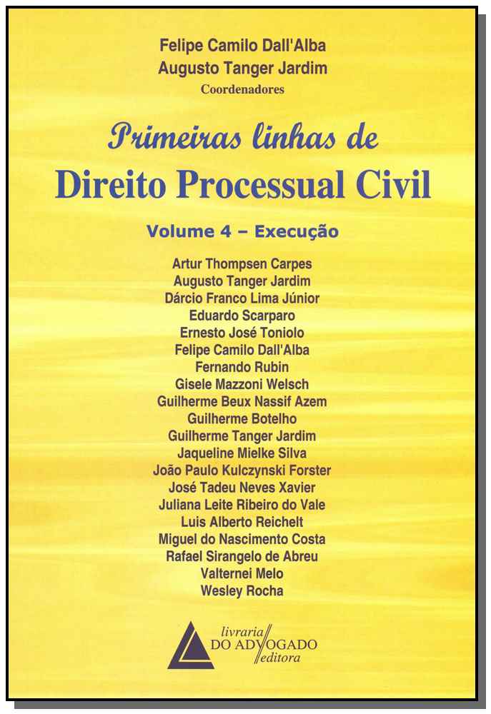 Primeiras Linhas de Direito Processual Civil - Vol.04 - Execução