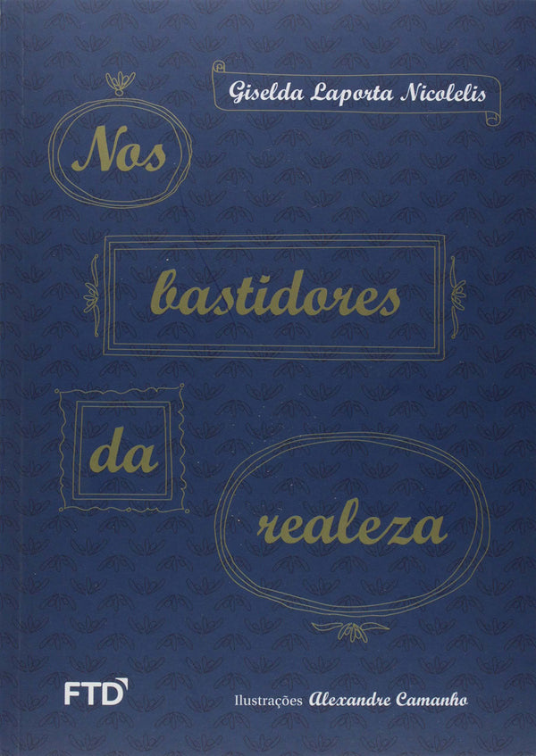 Capa do livro Nos Bastidores da Realeza - Col. Quero Mais, de Giselda Laporta Nicolelis