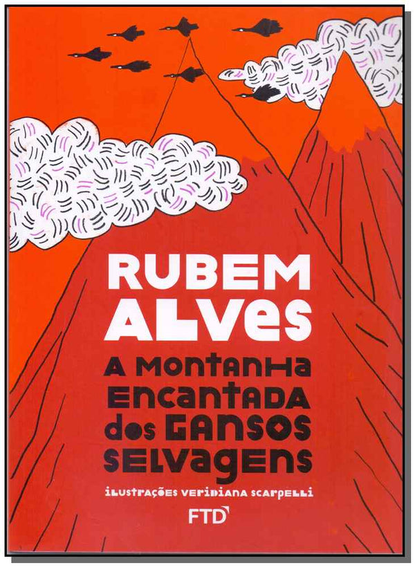 Capa do livro A Montanha Encantada dos Gansos Selvagens, de Rubens Alves