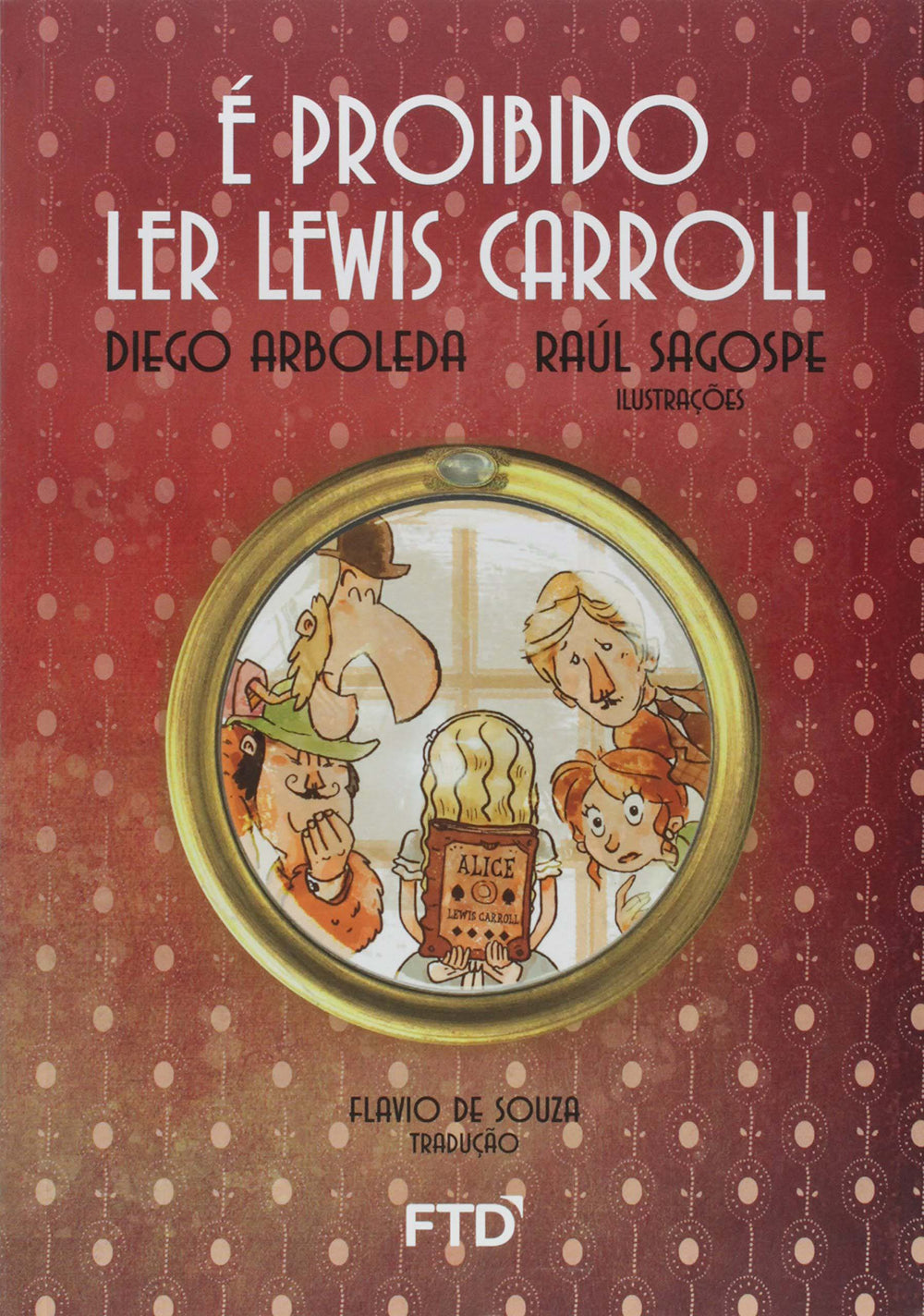 É Proibido Ler Lewis Carroll ( Quero Mais )