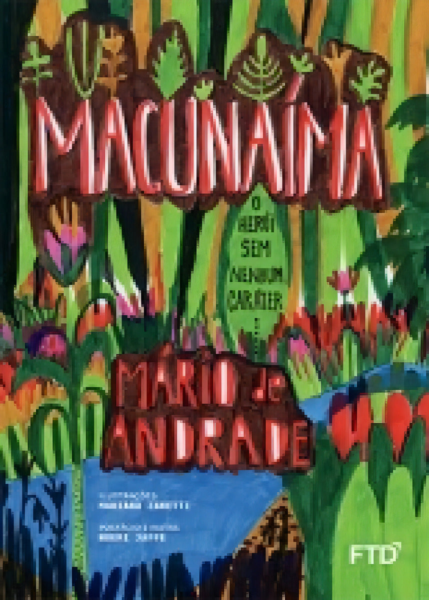 Macunaíma - O Herói sem Nenhum Caráter