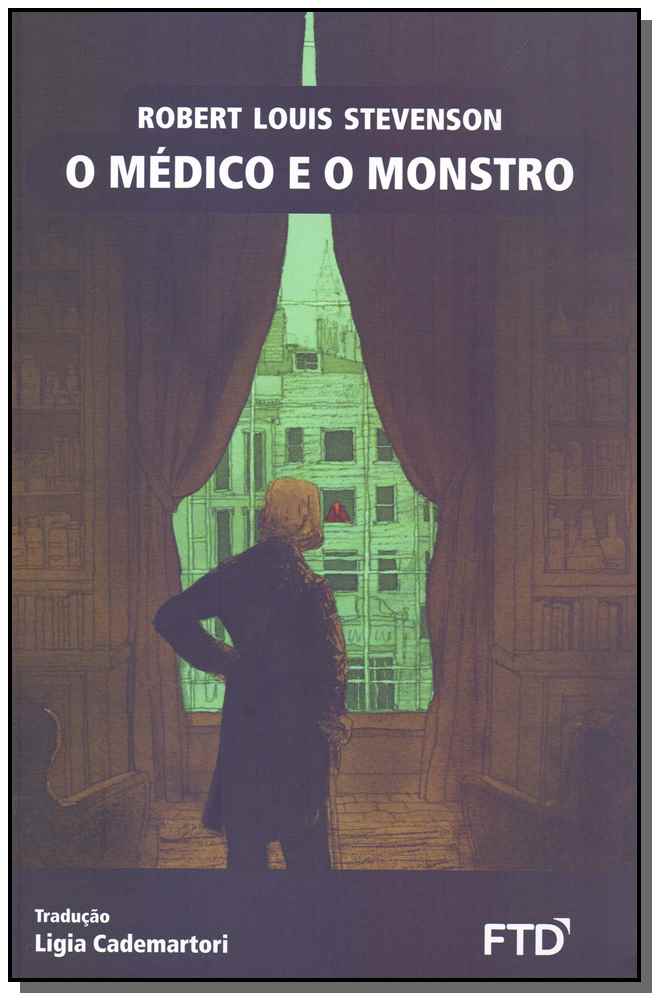 O Médico e o Monstro - (Ftd)