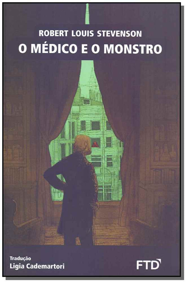 Capa do livro Medico e o Monstro, o - (Ftd), de Robert Louis Stevenson