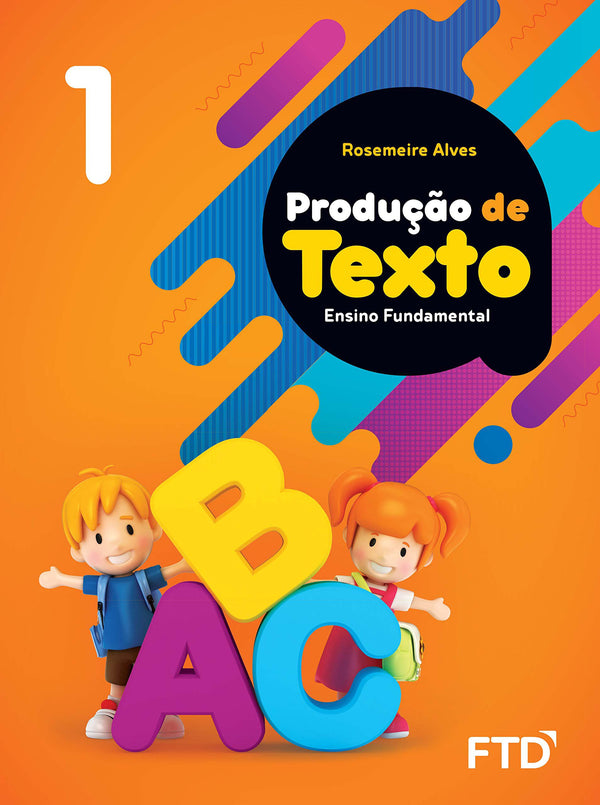 Capa do livro Produção de Textos - 1 Ano, de Rosemeire Aparecida Alves