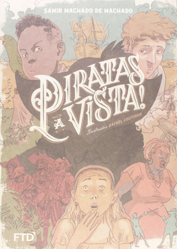 Capa do livro Piratas à Vista!, de Samir Machado de Machado