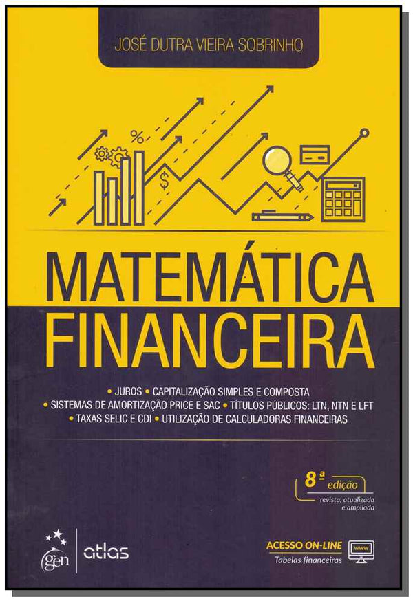 Capa do livro Matemáica Financeira - 08ed/18, de Jose Dutra Vieira Sobrinho