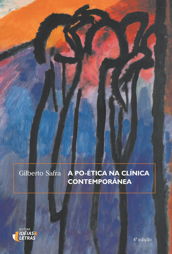 A Po-Ética na Clínica Contemporânea