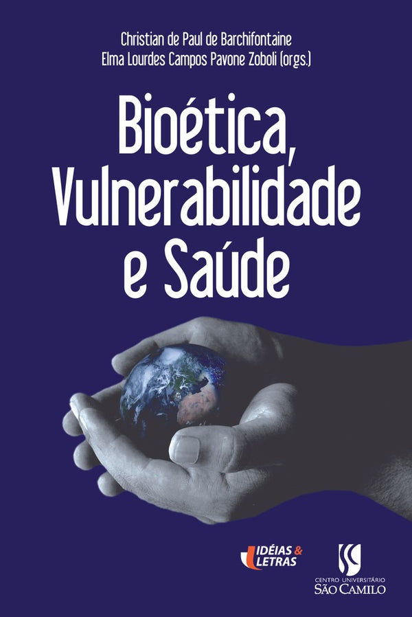 Capa do livro Bioética, Vulnerabilidade e Saúde, de Christian de Paul, Ema Lourdes Campos