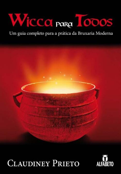 Capa do livro Wicca para Todos - Um Guia Completo para a Prática da Bruxaria Moderna, de Claudiney Prieto
