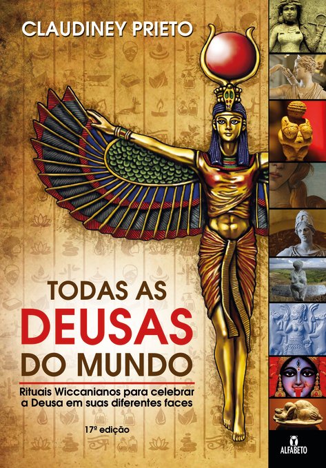 Capa do livro Todas as Deusas do Mundo, de Claudiney Prieto