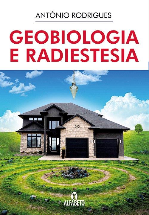 Capa do livro Geobiologia e Radiestesia, de Antonio Rodrigues