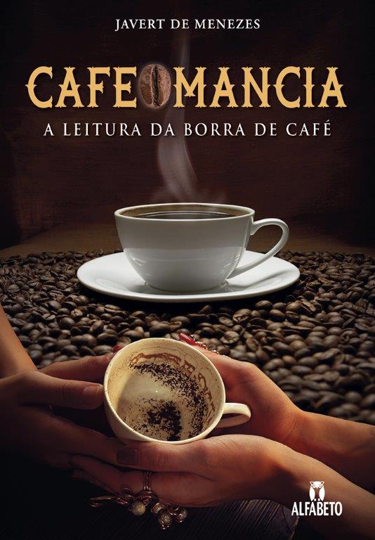 Capa do livro Cafeomancia - A Leitura da Borra de Café, de Javert de Menezes