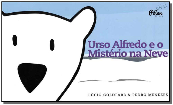 Capa do livro Urso Alfredo e o Mistério na Neve, de Lucio Goldfarb, Pedro Menezes