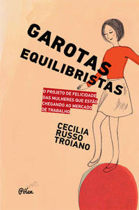 Capa do livro Garotas Equilibristas, de Cecilia Russo Troiano