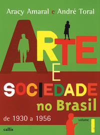 Capa do livro Arte e Sociedade no Brasil - Vol. 1 - 02ed/, de Araci Amaral, Andre Toral