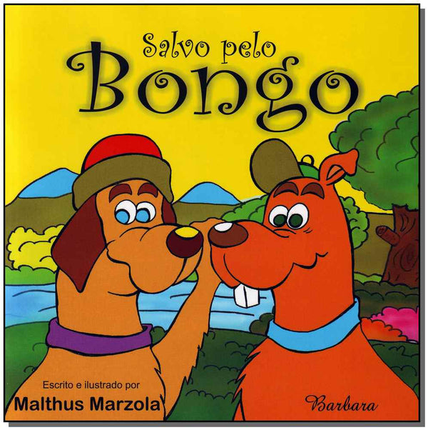 Capa do livro Salvo Pelo Bongo, de Malthus Marzola