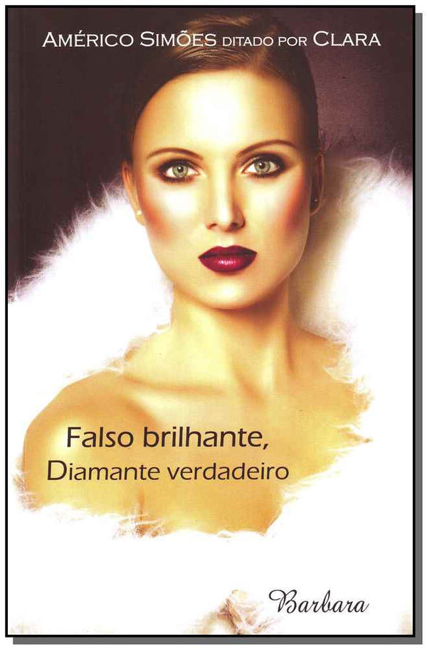 Capa do livro Falso Brilhante, Diamante Verdadeiro, de Americo Simoes