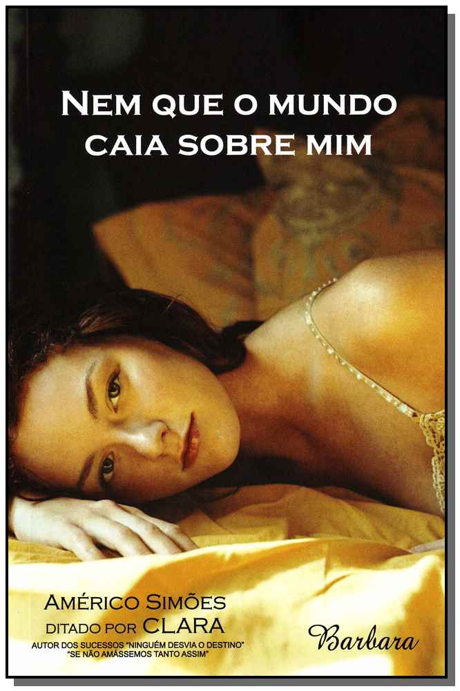 Nem que o Mundo Caia sobre Mim
