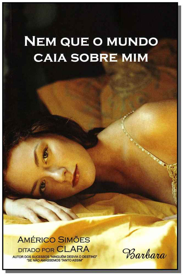 Capa do livro Nem que o Mundo Caia sobre Mim, de Americo Simoes