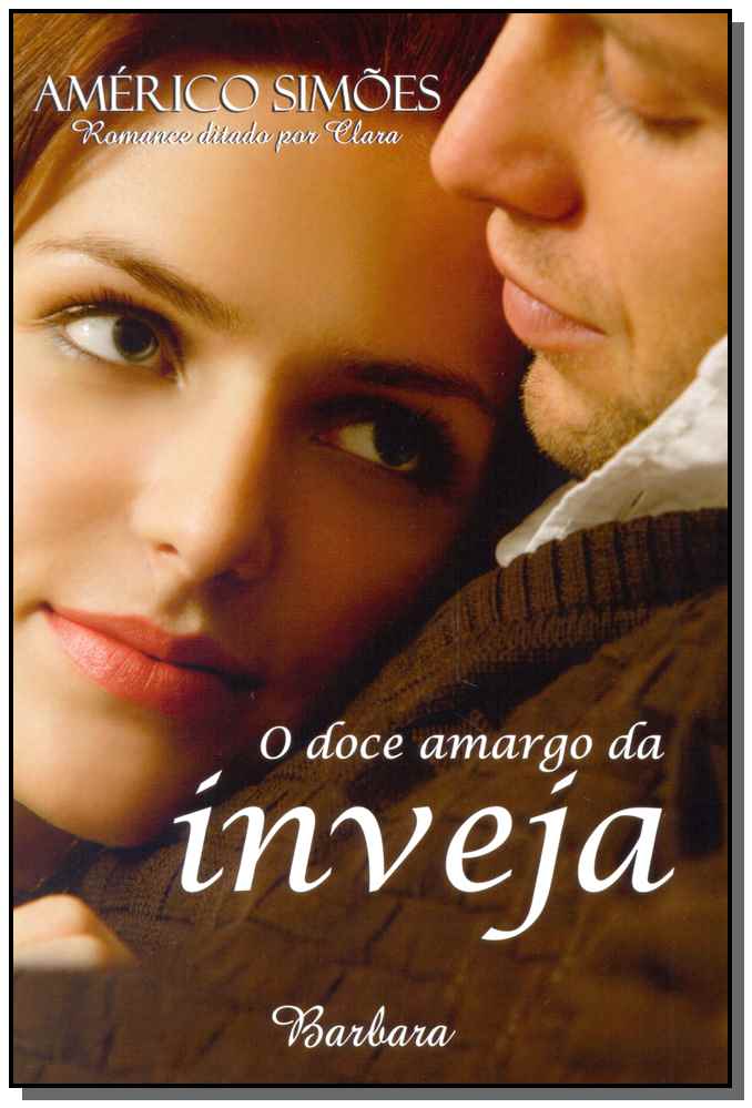 O Doce Amargo da Inveja