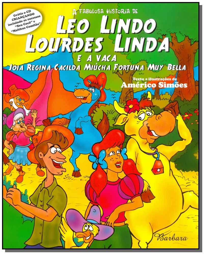 Léo Lindo, Lourdes Linda e a Vaca Joia