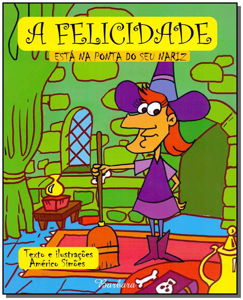 A Felicidade Está na Ponta do Seu Nariz