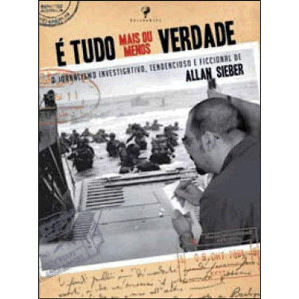 Capa do livro E Tudo Mais ou Menos Verdade, de Allan Sieber