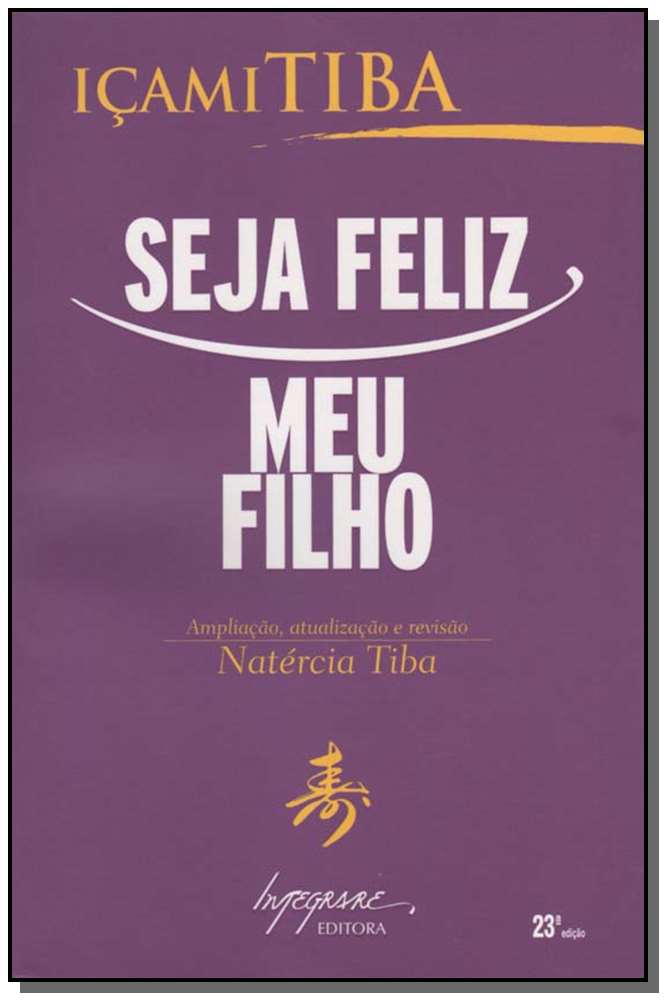 Seja Feliz, Meu Filho
