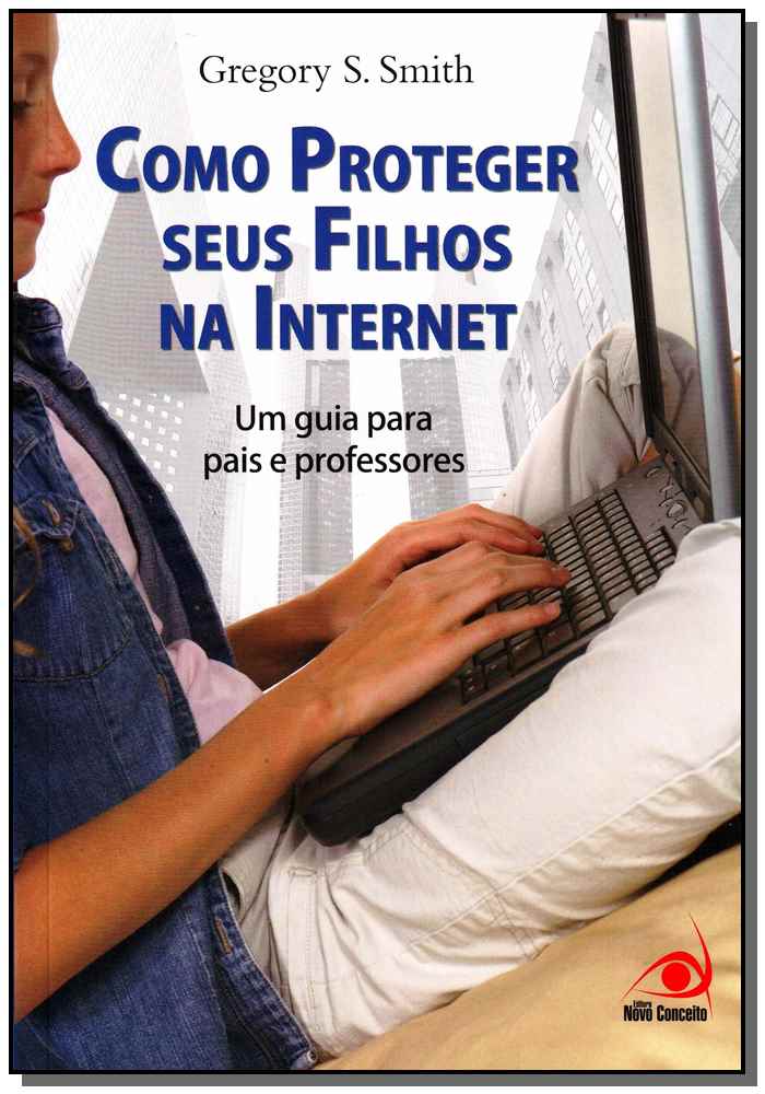 Como Proteger Seus Filhos na Internet