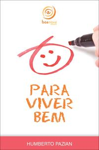 Capa do livro Para Viver Bem..., de Humberto Pazian