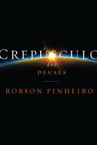 Capa do livro Crepúsculo dos Deuses, de Robson Pinheiros