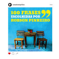 Capa do livro 100 Frases Escolhidas por Robson Pinheiro, de Robson Pinheiro