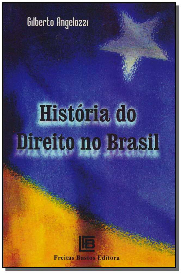 Capa do livro História do Direito no Brasil, de Gilberto Angelozzi