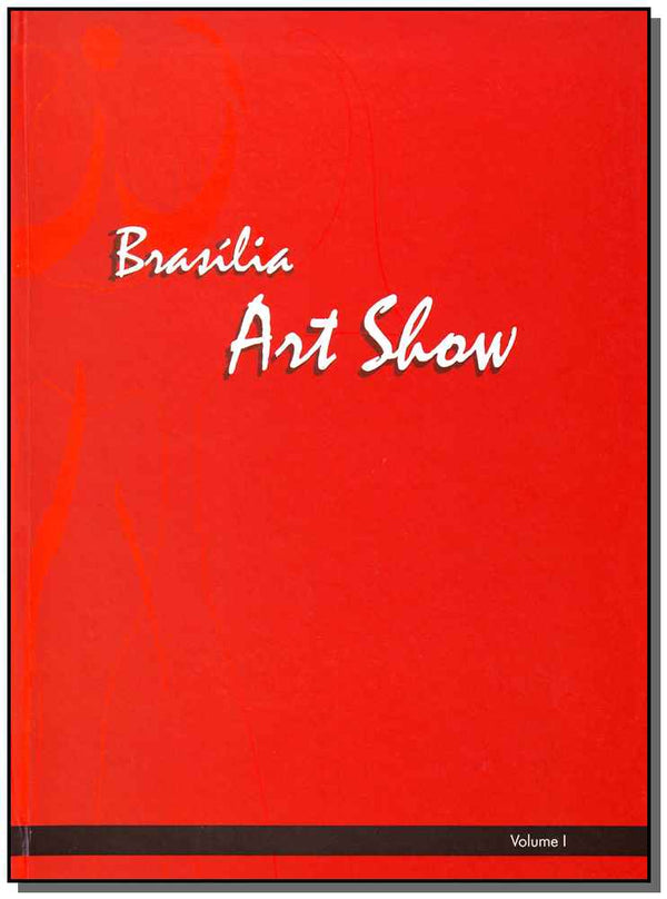 Capa do livro Brasília Art Show, de Jose Carlos Gomes