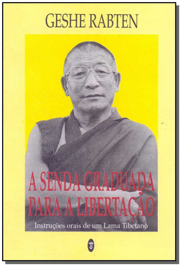 Capa do livro Senda Graduada para a Libertação, a, de Geshe Rabten