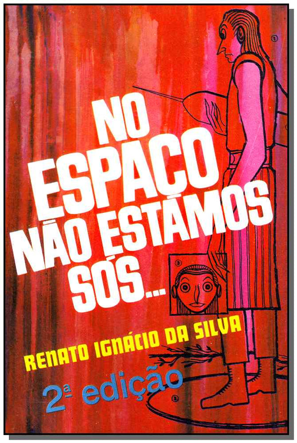 Capa do livro No Espaço Nao Estamos Sos..., de Renato Ignacio Silva