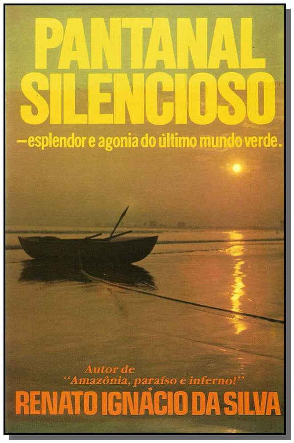 Capa do livro Pantanal Silencioso, de Renato Ignacio Silva