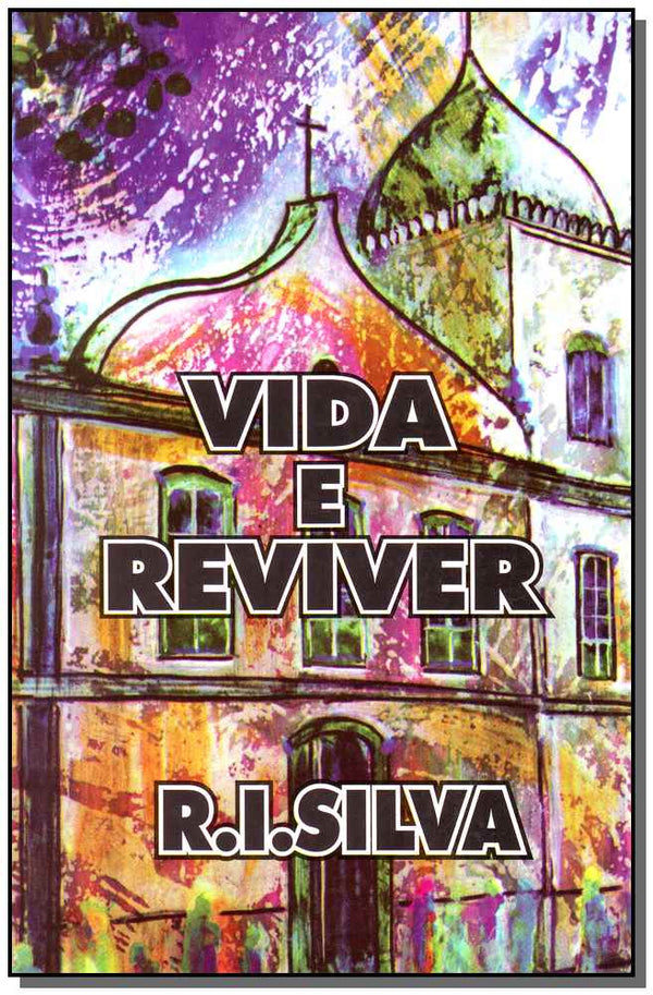 Capa do livro Vida e Reviver, de Renato Ignacio Silva