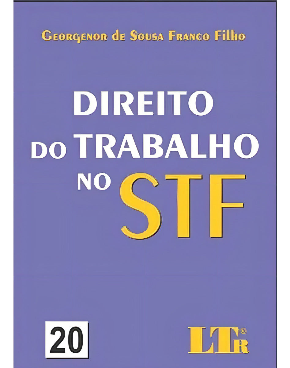 Direito do Trabalho no Stf - Vol. 04 /01