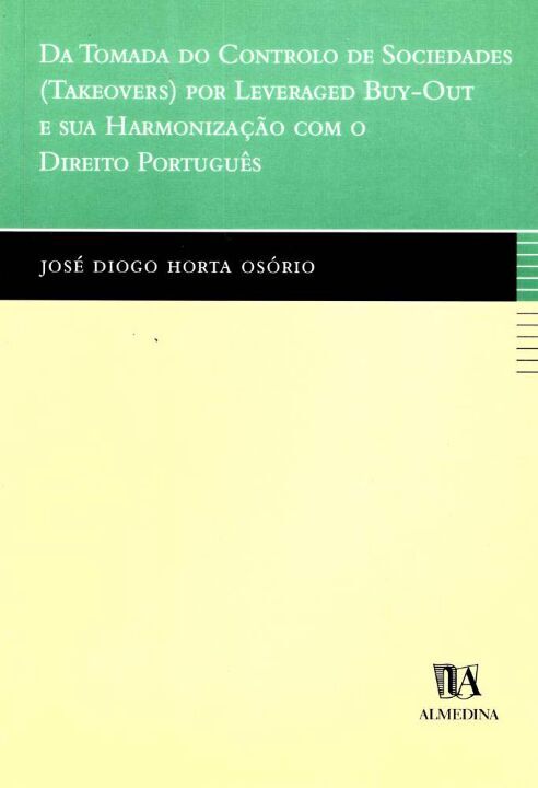 Capa do livro Da Tomada do Controlo de Soc. (Takeovers) por Leveraged Buy-Out e Sua Harm. com o Direito Português, de Jose Diogo Horta Osorio