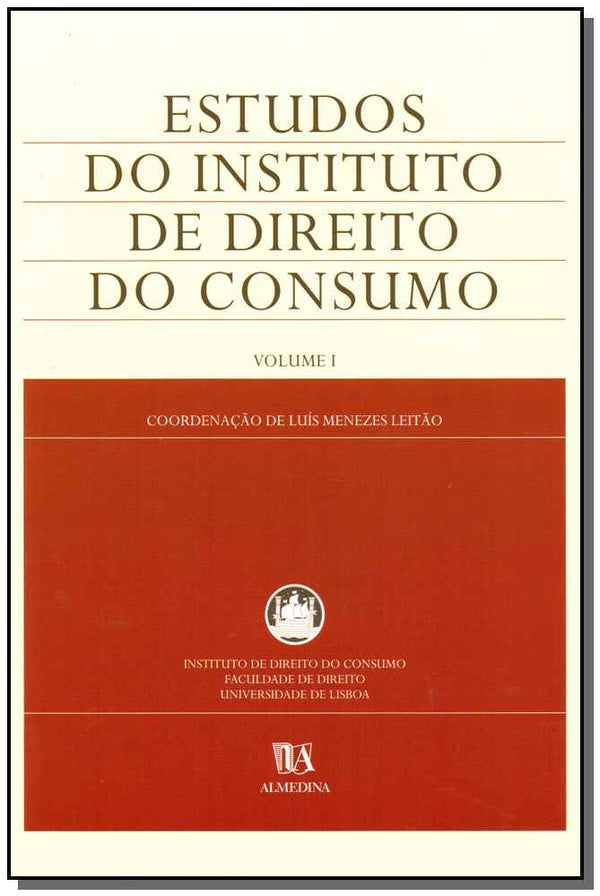 Capa do livro Estudos do Instituto de Direito do Consumo - Vol. 1, de Luis Mendes Leitao (org.)