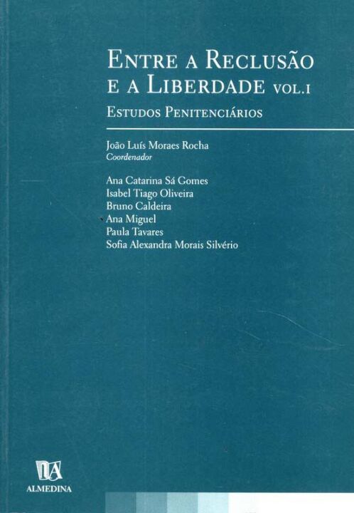 Entre a Reclusão e a Liberdade